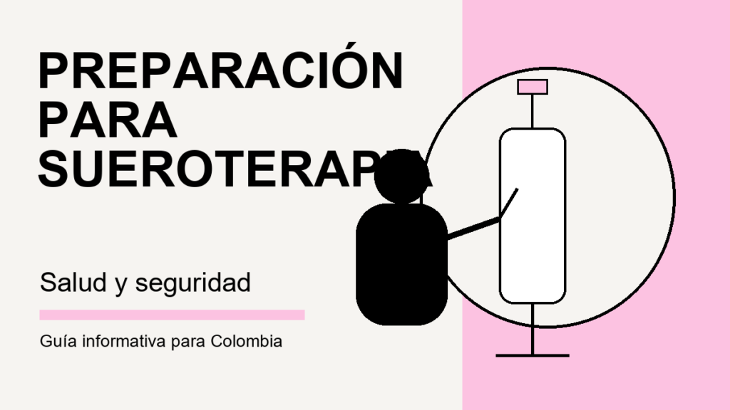 Imagen editorial sobre preparación y seguridad antes de recibir sueroterapia en Colombia