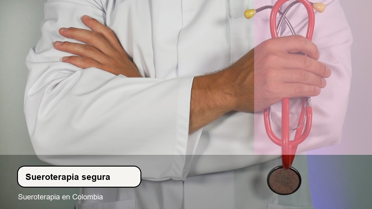 Imagen editorial sobre Sueroterapia segura en Colombia: diferencias entre bienestar, estética y criterio médico